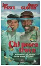 VHS - Joe Pesci / Danny Glover - Chi pesca trova / Gone Fishin' - Italian