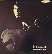 Joe Phillips - In Concert