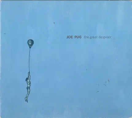 Joe Pug - The Great Despiser