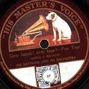 Joe Raymond and His Orchestra - Dirty hands! dirty face! / The Cat's Whiskers
