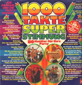 Joe Raphael Und Die Party-Singers - 1000 Takte Superstimmung