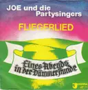 7inch Vinyl Single - Joe Raphael Und Die Party-Singers - Fliegerlied (Eines Abends In Der Dämmerstunde) / Markgräfler Land