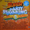 Double LP - Joe Raphael Und Die Party-Singers - Wir Machen Weiter... - Super Party Stimmung 2 - Gatefold