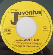 7inch Vinyl Single - Joe Raphael Und Die Party-Singers - Die Schönsten Kirmes-Märsche, Folge I - Mono