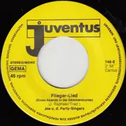 7inch Vinyl Single - Joe Raphael Und Die Party-Singers - Fliegerlied (Eines Abends In Der Dämmerstunde) / Markgräfler Land