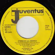 7inch Vinyl Single - Joe Raphael Und Die Party-Singers - Stimmung Aus Amerika