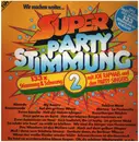 Double LP - Joe Raphael Und Die Partysingers - Wir Machen Weiter... - Super Party Stimmung 2