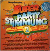 Double LP - Joe Raphael Und Die Partysingers - Wir Machen Weiter... - Super Party Stimmung 2