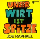 7inch Vinyl Single - Joe Raphael - Unser Wirt Ist Spitze