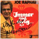 7inch Vinyl Single - Joe Raphael - Immer Und Ewig - SIGNED