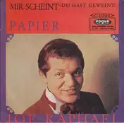 Joe Raphael - Mir Scheint, Du Hast Geweint / Papier