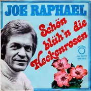 7inch Vinyl Single - Joe Raphael - Schön Blüh'n Die Heckenrosen