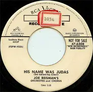 Joe Reisman And His Orchestra And Chorus - His Name Was Judas / Robin Hood