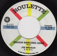 Joe Reisman And His Orchestra - Spanish Marching Song / The French Cadets