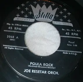 Joe Resetar Orchestra - Polka Rock / Full Of Prunes