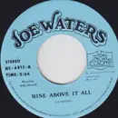 7inch Vinyl Single - Joe Waters - Rise Above It All - Promo
