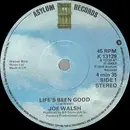 7inch Vinyl Single - Joe Walsh - Life's Been Good