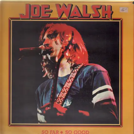 Joe Walsh - So Far So Good