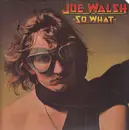 LP - Joe Walsh - So What - embossed cover and inner sleeve