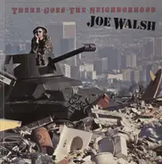 Joe Walsh - There Goes the Neighborhood