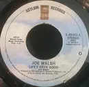 7inch Vinyl Single - Joe Walsh - Life's Been Good