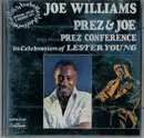 CD - Joe Williams , Dave Pell's Prez Conference - Prez & Joe In Celebration Of Lester Young