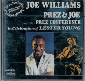 Joe Williams - Prez & Joe In Celebration Of Lester Young