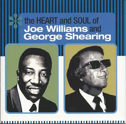 Joe Williams And George Shearing - The Heart and Soul of Joe Williams and George Shearing