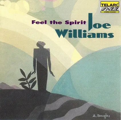 Joe Williams - Feel the Spirit
