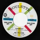 7inch Vinyl Single - Joe Williams - Somebody / One Is A Lonesome Number