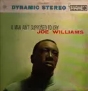 LP - Joe Williams - A Man Ain't Supposed To Cry
