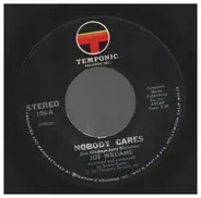 Joe Williams - Nobody Cares / How Could I Go On?