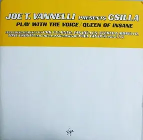 Joe T. Vannelli - Play With The Voice / Queen Of Insane
