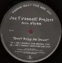 2 x 12inch Vinyl Single - Joe T. Vannelli Project Feat. Vlynn - Don't Bring Me Down