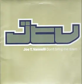 Joe T. Vannelli - Don't Bring Me Down