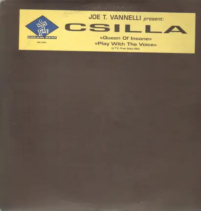 Joe T. Vannelli - Queen Of Insane / Play With The Voice