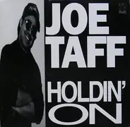 Joe Taff, Joe Taffi - Holdin' On