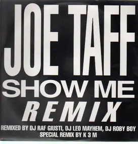 Joe Taffi - Show Me (Remix)