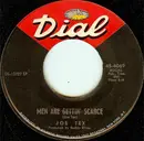 7inch Vinyl Single - Joe Tex - Men Are Gettin' Scarce / You're Gonna Thank Me, Woman