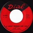 7inch Vinyl Single - Joe Tex - A Sweet Woman Like You