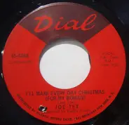 Joe Tex - I'll Make Every Day Christmas (For My Woman) / Don't Give Up