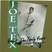 Joe Tex - The Early Years