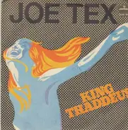 Joe Tex - King Thaddeus / Rain Go Away