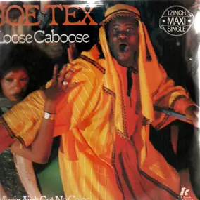 Joe Tex - Loose Caboose