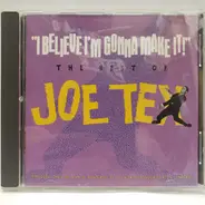 Joe Tex - I Believe I'm Gonna Make It - The Best Of