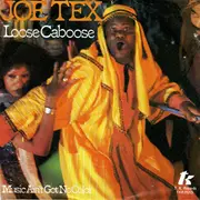 7inch Vinyl Single - Joe Tex - Loose Caboose