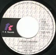 7inch Vinyl Single - Joe Tex - Loose Caboose