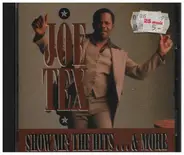 Joe Tex - Show Me: the Hits... & More