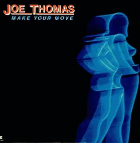 Joe Thomas - Make Your Move