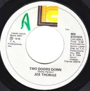 7inch Vinyl Single - Joe Thomas - Two Doors Down